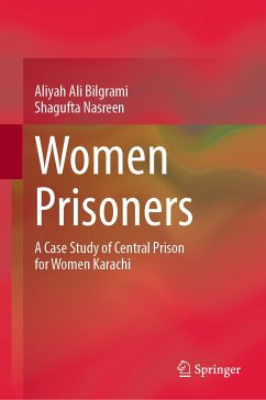 Women Prisoners (eBook, PDF) - Bilgrami, Aliyah Ali; Nasreen, Shagufta