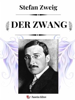 Der Zwang (eBook, ePUB) - Zweig, Stefan