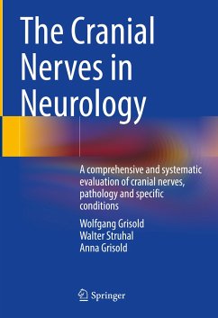 The Cranial Nerves in Neurology (eBook, PDF) - Grisold, Wolfgang; Struhal, Walter; Grisold, Anna