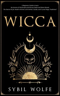 Wicca (eBook, ePUB) - Wolfe, Sybil