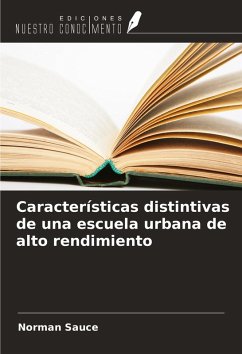 Cover Características distintivas de una escuela urbana de alto rendimiento