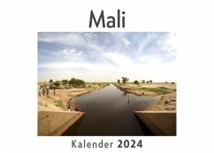 Mali (Wandkalender 2024, Kalender DIN A4 quer, Monatskalender im Querformat mit Kalendarium, Das perfekte Geschenk) - Müller, Anna