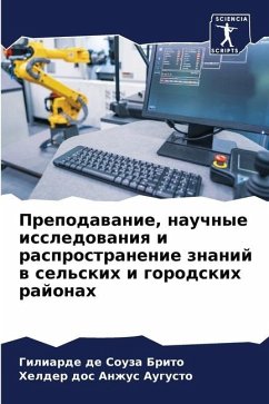 Prepodawanie, nauchnye issledowaniq i rasprostranenie znanij w sel'skih i gorodskih rajonah - de Souza Brito, Giliarde;dos Anzhus Augusto, Helder