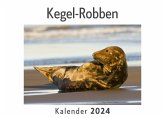 Kegel-Robben (Wandkalender 2024, Kalender DIN A4 quer, Monatskalender im Querformat mit Kalendarium, Das perfekte Geschenk) Kegel-Robben (Wandkalender 2024, Kalender DIN A4 quer, Monatskalender im Querformat mit Kalendarium, Das perfekte Geschenk)