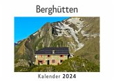 Berghütten (Wandkalender 2024, Kalender DIN A4 quer, Monatskalender im Querformat mit Kalendarium, Das perfekte Geschenk) Berghütten (Wandkalender 2024, Kalender DIN A4 quer, Monatskalender im Querformat mit Kalendarium, Das perfekte Geschenk)