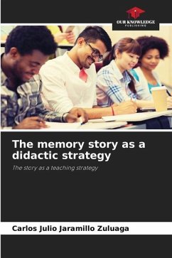 The memory story as a didactic strategy - Jaramillo Zuluaga, Carlos Julio