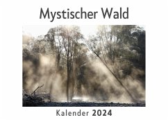 Mystischer Wald (Wandkalender 2024, Kalender DIN A4 quer, Monatskalender im Querformat mit Kalendarium, Das perfekte Geschenk) - Müller, Anna