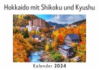 Hokkaido mit Shikoku und Kyushu (Wandkalender 2024, Kalender DIN A4 quer, Monatskalender im Querformat mit Kalendarium, Das perfekte Geschenk)