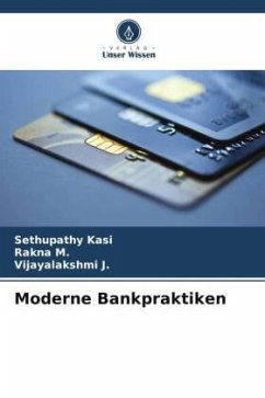 Moderne Bankpraktiken - Kasi, Sethupathy;M., Rakna;J., Vijayalakshmi