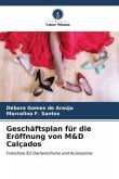 Geschäftsplan für die Eröffnung von M&D Calçados