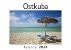 Ostkuba (Wandkalender 2024, Kalender DIN A4 quer, Monatskalender im Querformat mit Kalendarium, Das perfekte Geschenk)