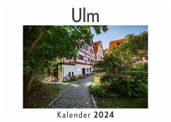 Ulm (Wandkalender 2024, Kalender DIN A4 quer, Monatskalender im Querformat mit Kalendarium, Das perfekte Geschenk) - Müller, Anna