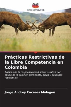 Prácticas Restrictivas de la Libre Competencia en Colombia - Caceres Malagon, Jorge Andrey
