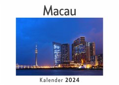 Macau (Wandkalender 2024, Kalender DIN A4 quer, Monatskalender im Querformat mit Kalendarium, Das perfekte Geschenk) - Müller, Anna