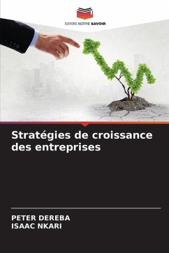 Stratégies de croissance des entreprises - Dereba, Peter;Nkari, Isaac