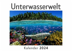 Unterwasserwelt (Wandkalender 2024, Kalender DIN A4 quer, Monatskalender im Querformat mit Kalendarium, Das perfekte Geschenk) - Müller, Anna