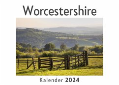 Worcestershire (Wandkalender 2024, Kalender DIN A4 quer, Monatskalender im Querformat mit Kalendarium, Das perfekte Geschenk) - Müller, Anna