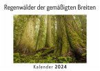 Regenwälder der gemäßigten Breiten (Wandkalender 2024, Kalender DIN A4 quer, Monatskalender im Querformat mit Kalendarium, Das perfekte Geschenk)