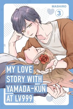 My Love Story with Yamada-kun at Lv999 Volume 3 - Mashiro