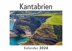 Kantabrien (Wandkalender 2024, Kalender DIN A4 quer, Monatskalender im Querformat mit Kalendarium, Das perfekte Geschenk) - Müller, Anna