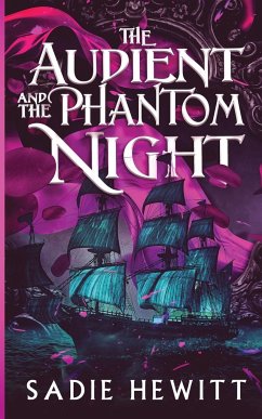 The Audient and The Phantom Night - Hewitt, Sadie