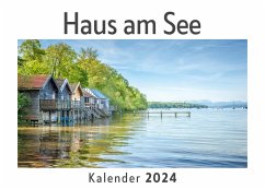 Haus am See (Wandkalender 2024, Kalender DIN A4 quer, Monatskalender im Querformat mit Kalendarium, Das perfekte Geschenk) - Müller, Anna