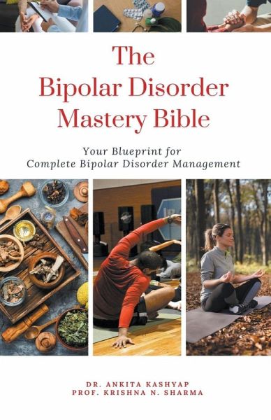 The Bipolar Disorder Mastery Bible The Bipolar Disorder Mastery Bible