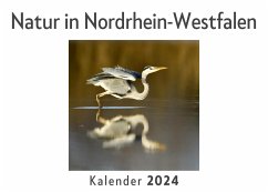 Natur in Nordrhein-Westfalen (Wandkalender 2024, Kalender DIN A4 quer, Monatskalender im Querformat mit Kalendarium, Das perfekte Geschenk) - Müller, Anna