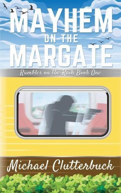 Mayhem on the Margate - Clutterbuck, Michael