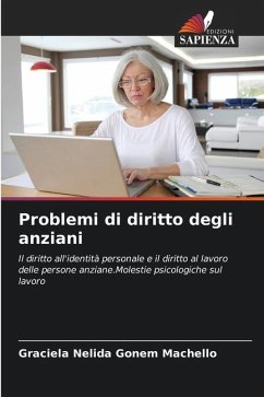 Problemi di diritto degli anziani - Gonem Machello, Graciela Nélida