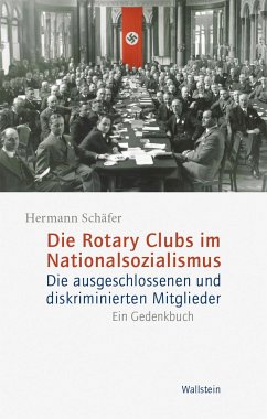 Die Rotary Clubs im Nationalsozialismus - Schäfer, Hermann