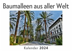 Baumalleen aus aller Welt (Wandkalender 2024, Kalender DIN A4 quer, Monatskalender im Querformat mit Kalendarium, Das perfekte Geschenk) - Müller, Anna