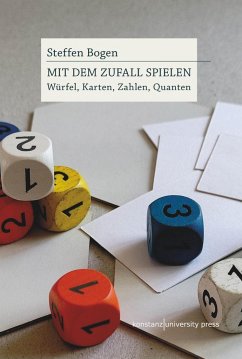 Mit dem Zufall spielen - Bogen, Steffen