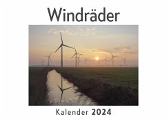 Windräder (Wandkalender 2024, Kalender DIN A4 quer, Monatskalender im Querformat mit Kalendarium, Das perfekte Geschenk) - Müller, Anna