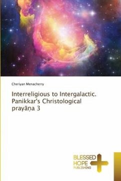 Interreligious to Intergalactic. Panikkar's Christological pray¿¿a 3