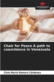 Chair for Peace A path to coexistence in Venezuela