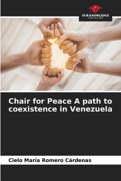 Chair for Peace A path to coexistence in Venezuela - Romero Cárdenas, Cielo María