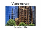 Vancouver (Wandkalender 2024, Kalender DIN A4 quer, Monatskalender im Querformat mit Kalendarium, Das perfekte Geschenk)