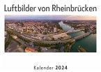 Luftbilder von Rheinbrücken (Wandkalender 2024, Kalender DIN A4 quer, Monatskalender im Querformat mit Kalendarium, Das perfekte Geschenk)