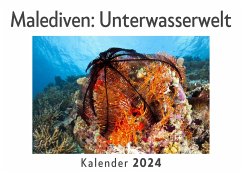 Malediven: Unterwasserwelt (Wandkalender 2024, Kalender DIN A4 quer, Monatskalender im Querformat mit Kalendarium, Das perfekte Geschenk) - Müller, Anna