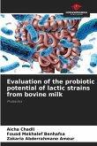 Evaluation of the probiotic potential of lactic strains from bovine milk