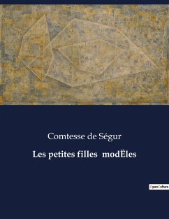 Les petites filles modËles - de Ségur, Comtesse