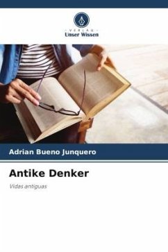 Antike Denker - Bueno Junquero, Adrian