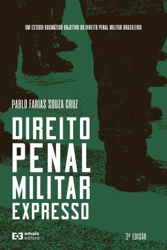 Direito penal militar expresso - Cruz, Pablo Farias Souza