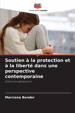 Soutien à la protection et à la liberté dans une perspective contemporaine - Bender, Marciana