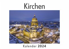 Kirchen (Wandkalender 2024, Kalender DIN A4 quer, Monatskalender im Querformat mit Kalendarium, Das perfekte Geschenk) - Müller, Anna