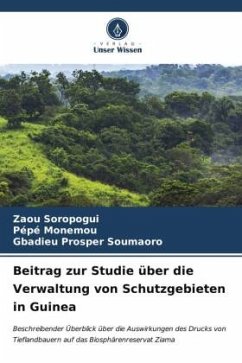 Beitrag zur Studie über die Verwaltung von Schutzgebieten in Guinea - Soropogui, Zaou;Monemou, Pépé;Soumaoro, Gbadieu Prosper