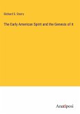 The Early American Spirit and the Genesis of it