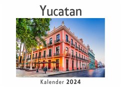 Yucatan (Wandkalender 2024, Kalender DIN A4 quer, Monatskalender im Querformat mit Kalendarium, Das perfekte Geschenk) - Müller, Anna