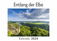 Entlang der Elbe (Wandkalender 2024, Kalender DIN A4 quer, Monatskalender im Querformat mit Kalendarium, Das perfekte Geschenk) - Müller, Anna